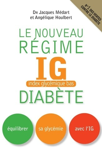 Livrenpoche : Nouveau régime IG pour les diabétiques et les prédiabétiques - Jacques Médart - Livre