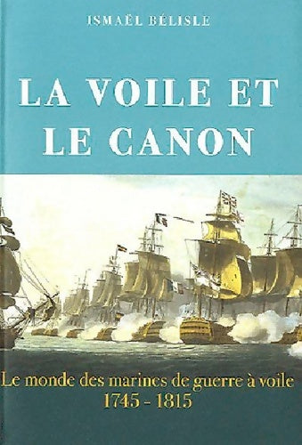 Livrenpoche : Voile Et Le Canon - BELISLE Ismaël - Livre