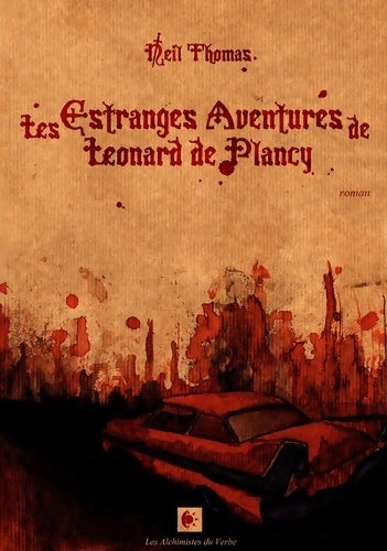Livrenpoche : Les estranges aventures de Léonard de Plancy - Thomas Neil - Livre