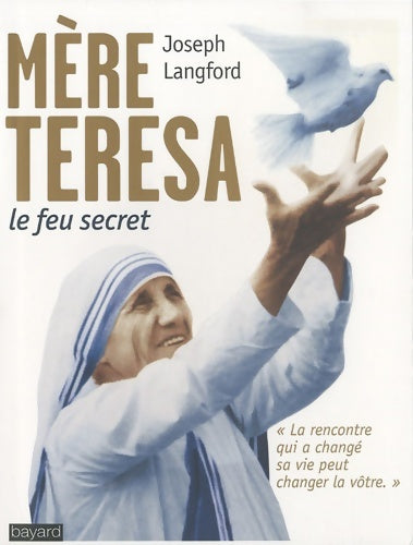 Livrenpoche : Mère Teresa le feu secret - Joseph Langford - Livre