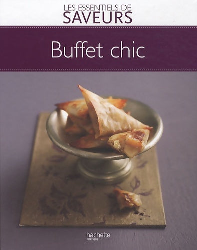 Livrenpoche : Buffet chic - Sylvie Gendron - Livre