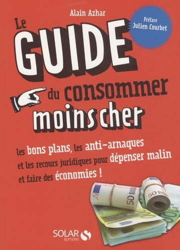 Livrenpoche : GUIDE DU CONSOMMER MOINS CHER - Alain Azhar - Livre