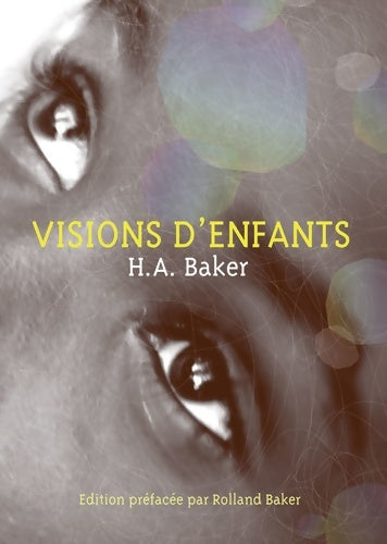 Livrenpoche : Visions d'enfants - H. A. Baker - Livre