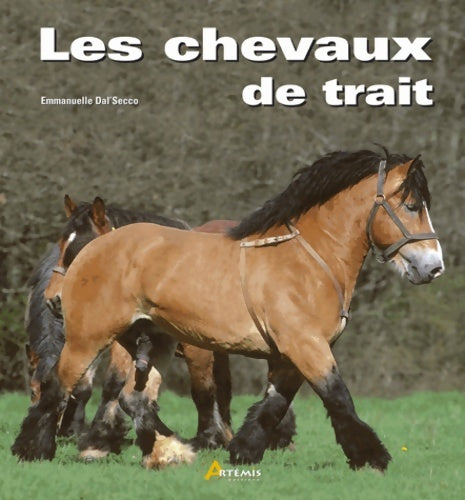 Livrenpoche : Les chevaux de trait - Emmanuelle Dal'Secco - Livre