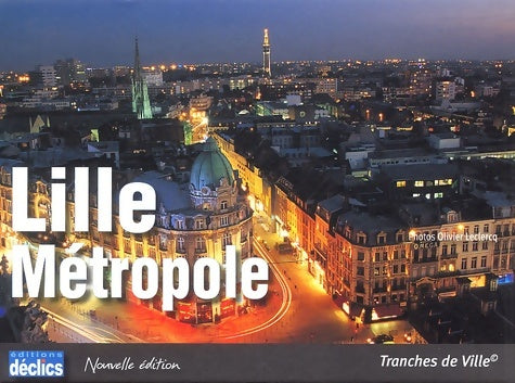 Livrenpoche : Lille-Métropole - Olivier Leclercq - Livre