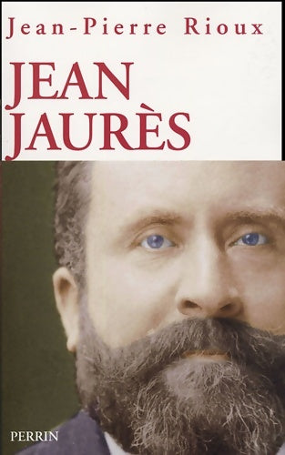 Livrenpoche : Jean Jaurès - Jean-Pierre Rioux - Livre