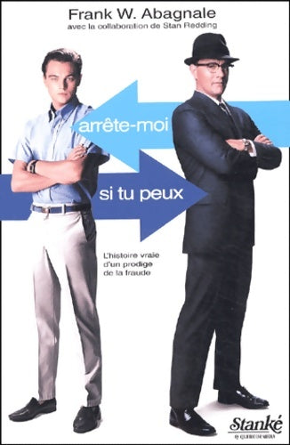 Livrenpoche : Arrête-moi si tu peux. L'histoire vraie d'un prodige de la fraude. - Frank W. Abagnale - Livre