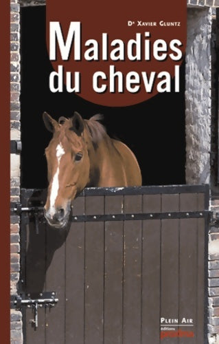 Livrenpoche : Maladies du cheval - Xavier Gluntz - Livre