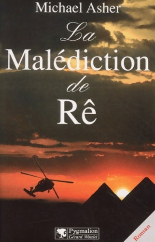 Livrenpoche : La Malédiction de Rê - Michael Asher - Livre