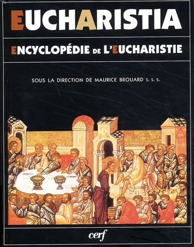 Livrenpoche : Eucharistia : Encyclopédie de l'eucharistie - Collectif - Livre