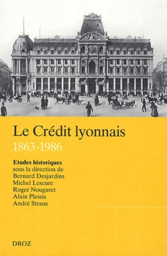 Livrenpoche : Le Crédit lyonnais  : études historiques - Anonyme - Livre