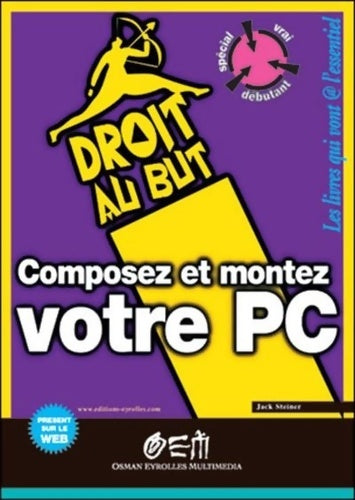 Livrenpoche : Composez et montez votre PC - Steiner - Livre