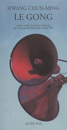 Livrenpoche : Le Gong - Hwang Chun-Ming - Livre