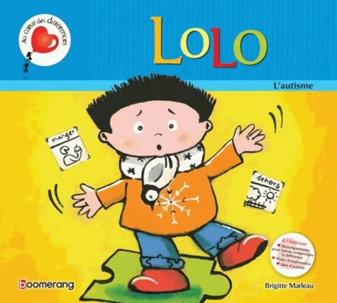 Livrenpoche : Lolo : L'autisme - Brigitte Marleau - Livre