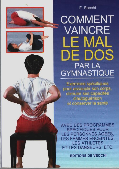 Livrenpoche : Comment vaincre le mal de dos par la gymnastique - France Sacchi - Livre