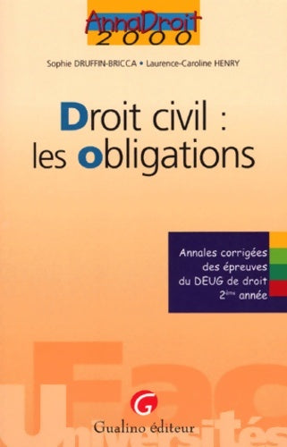 Livrenpoche : Annales de droit 2000 droit civil les obligations - Druffin - Livre