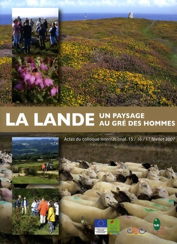 Livrenpoche : La lande : Un paysage au gré des hommes - Philippe Jarnoux - Livre