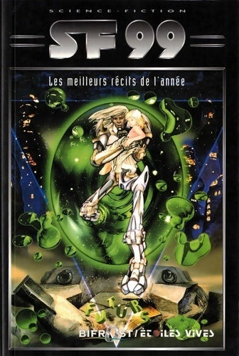 Livrenpoche : SF 99 les meilleurs récits de l'année - Collectif - Livre