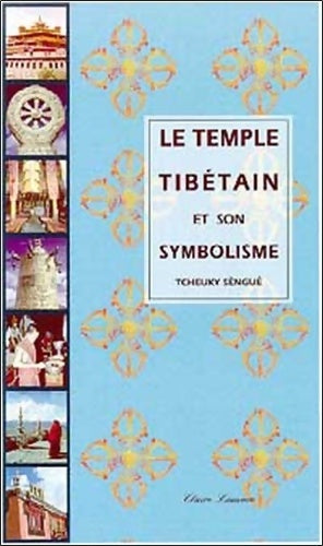 Livrenpoche : Le temple tibétain et son symbolisme - Sèngué Tcheuky - Livre