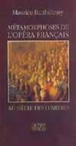 Livrenpoche : Métamorphoses de l'opéra français - Maurice Barthélemy - Livre