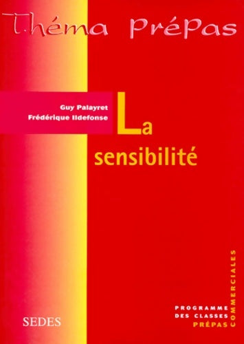 Livrenpoche : La sensibilité - Palayret - Livre