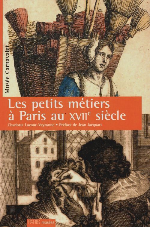 Livrenpoche : Les petits métiers à Paris au XVIIe siècle - Collectif - Livre