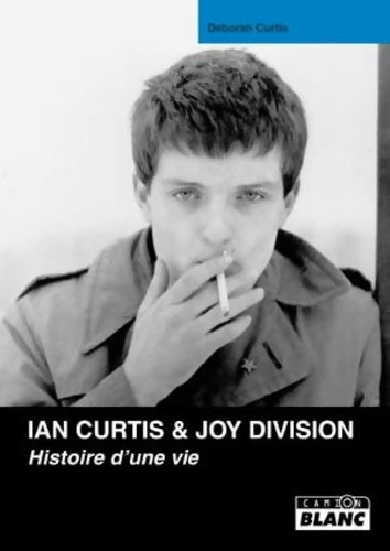 Livrenpoche : Joy Division : Histoire d'une vie - Deborah Curtis - Livre