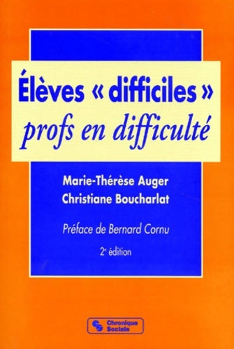 Livrenpoche : Eleves Difficiles  Professeurs En Difficulte. 2eme Edition - Marie-Thérèse Auger - Livre
