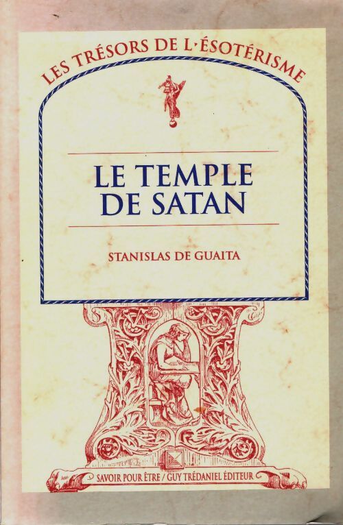 Livrenpoche : Essais de sciences maudites : Le serpent de la genèse - le temple de satan - Stanislas De Guaita - Livre