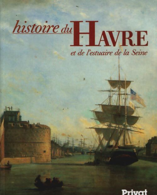 Livrenpoche : Histoire du havre et de l'estuaire de la Seine - Corvisier - Livre