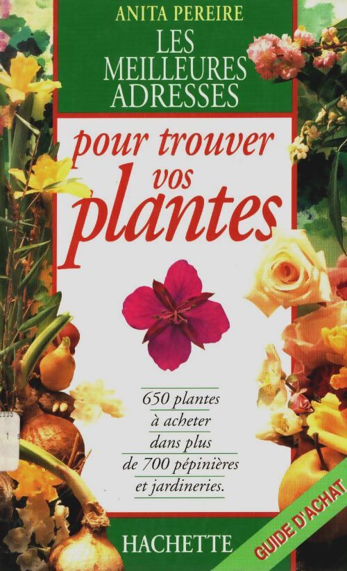 Livrenpoche : Les meilleures adresses pour trouver vos plantes - Anita Pereire - Livre
