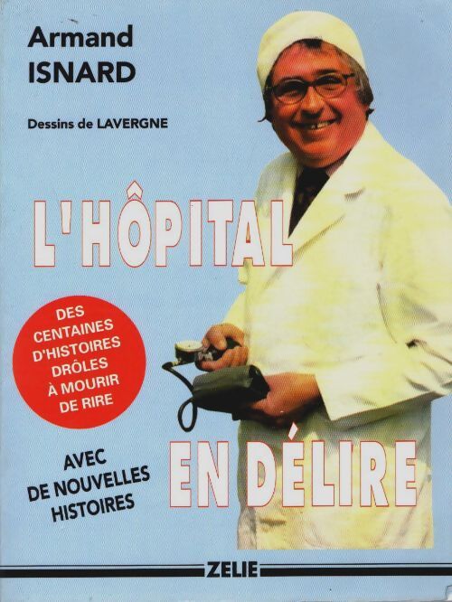 Livrenpoche : L'hôpital en délire - Armand Isnard - Livre