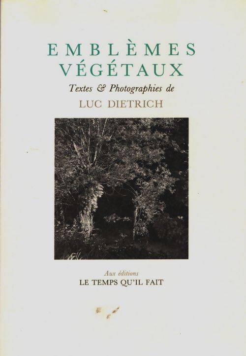 Livrenpoche : Emblèmes végétaux - Luc Dietrich - Livre
