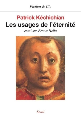 Livrenpoche : Les Usages de l'éternité. Essai sur Ernest Hello - Patrick Kéchichian - Livre