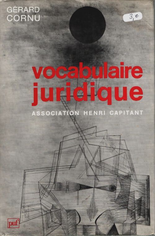 Livrenpoche : Vocabulaire juridique - G. Cornu - Livre