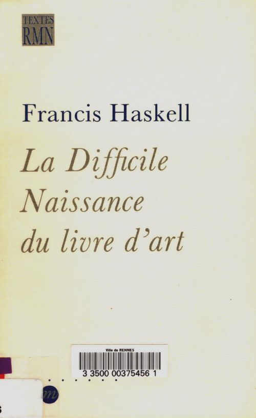 Livrenpoche : La difficile naissance du livre d'art - Francis Haskell - Livre