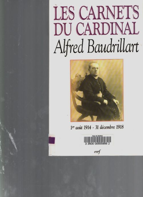 Livrenpoche : Les carnets du cardinal baudrillart 1914-1918 - Alfred Baudrillart - Livre