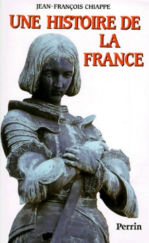 Livrenpoche : Une histoire de la France - Jean-François Chiapppe - Livre