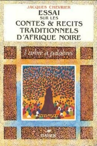 Livrenpoche : Littérature africaine L'Arbre à palabres - Jacques Chevrier - Livre