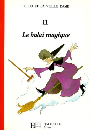 Livrenpoche : Bulbo Et La Vieille Dame. Tome XI Le Balai Magique - René Bouclon - Livre