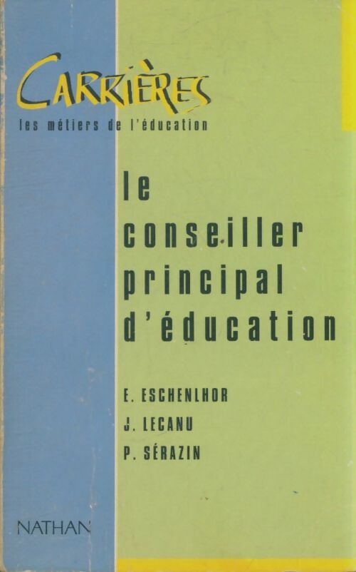 Livrenpoche : Le conseiller principal d'éducation : Les personnels d'éducation - Jean Lecanu - Livre
