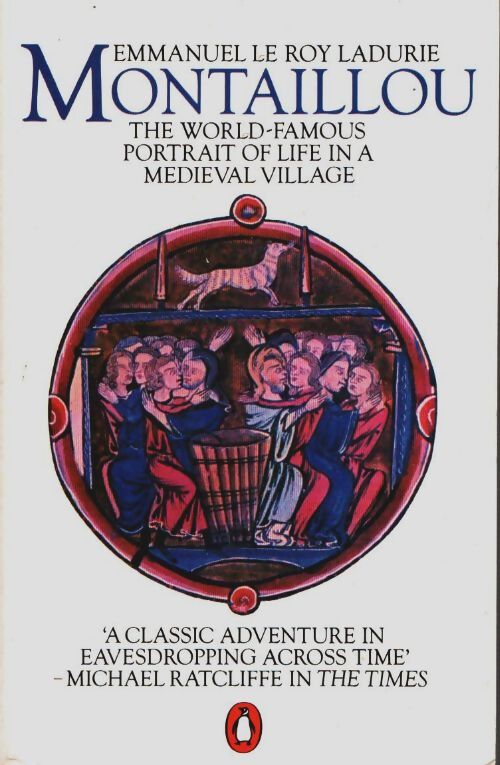 Montaillou : Cathars and catholics in a french village 1294-1324 - Emmanuel Le Roy Ladurie - Livre