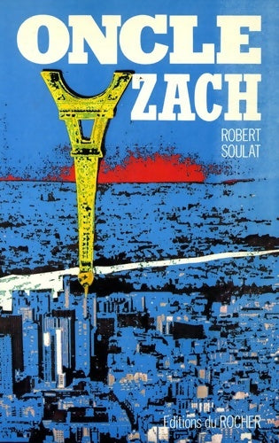 Livrenpoche : Oncle zach - Soulat Robert - Livre