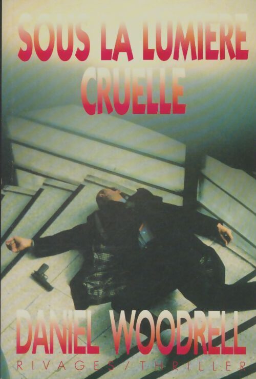 Livrenpoche : Sous la lumière cruelle - Daniel Woodrell - Livre