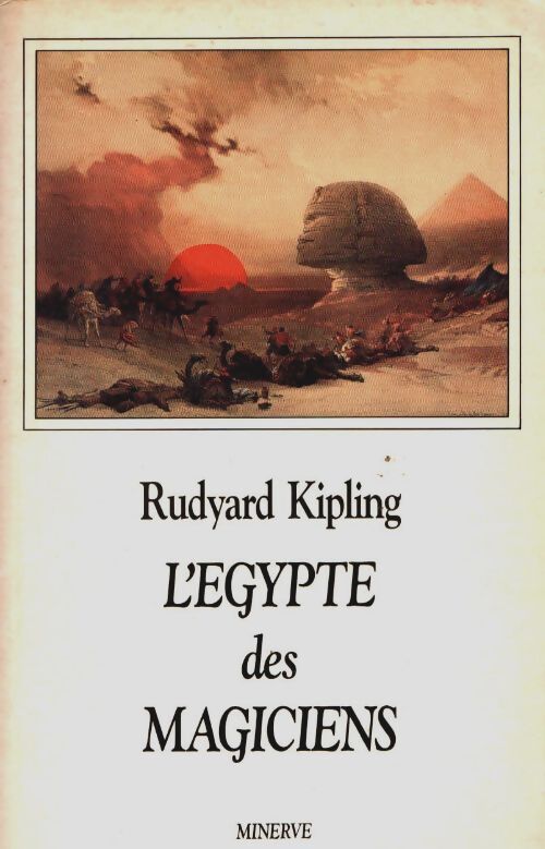 Livrenpoche : l'Egypte des magiciens. Précédé de des voyages et des parfums - Rudyard Kipling - Livre