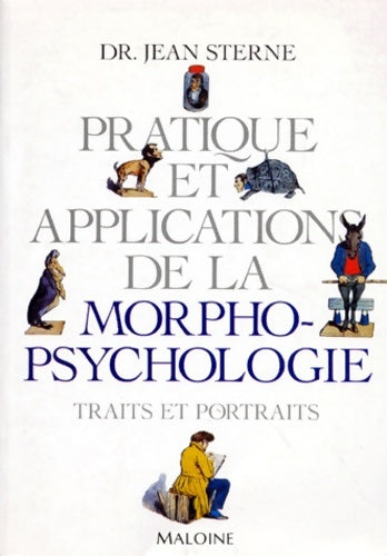 Livrenpoche : Pratique Et Applications De La Morphopsychologie. Traits Et Portraits - Jean Sterne - Livre