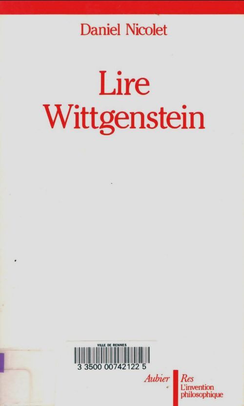 Livrenpoche : Lire wittgenstein : Études pour une reconstruction fictive - Daniel Nicolet - Livre