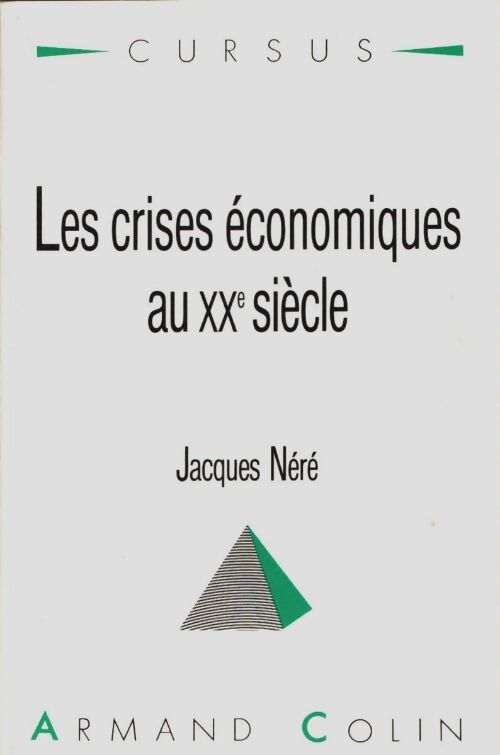 Livrenpoche : Les crises économiques au XXe siècle - Nere - Livre