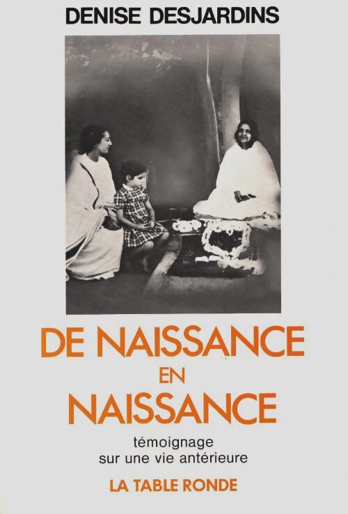 Livrenpoche : De naissance en naissance - Denise Desjardins - Livre