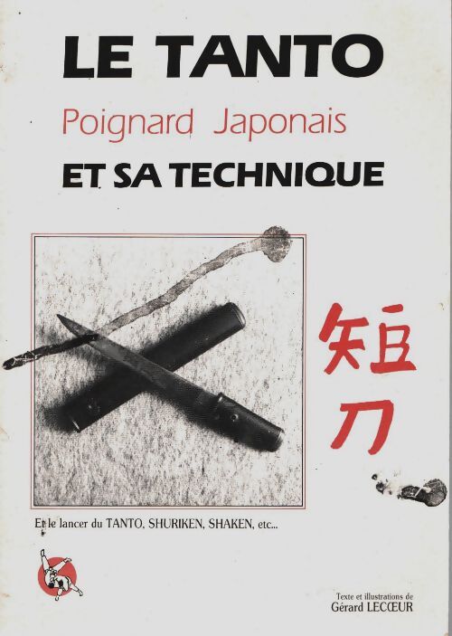 Livrenpoche : Le tanto : Poignard japonais et sa technique - Gérard Lecoeur - Livre